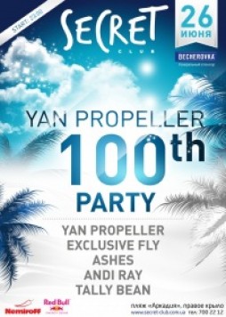 Yan Propeller 100th party