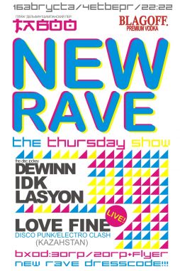 New Rave: the thursday show
