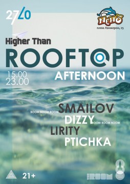 Higher Than Rooftop Afternoon