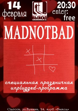 Unplugged- MadNotBad
