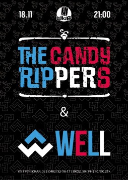 WELL & THE CANDY RIPPERS