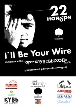 I`ll Be Your Wire